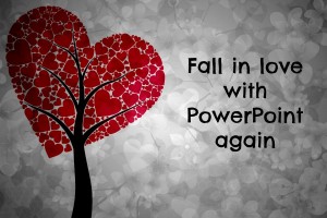 How to reignite your love affair with PowerPoint