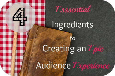 How to create an amazing experience for your audience