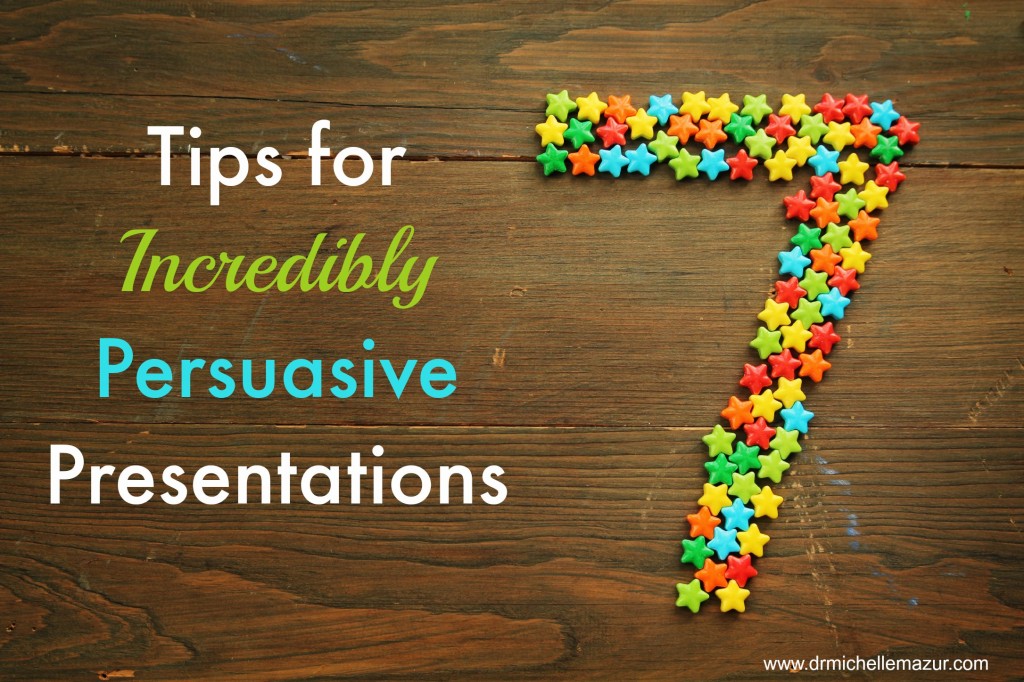 Tips for persuasive presentations