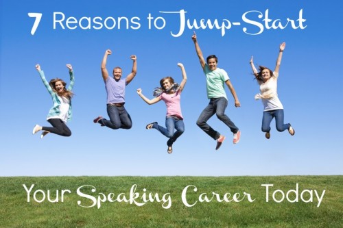 7 Reasons to jump-start your public speaking career