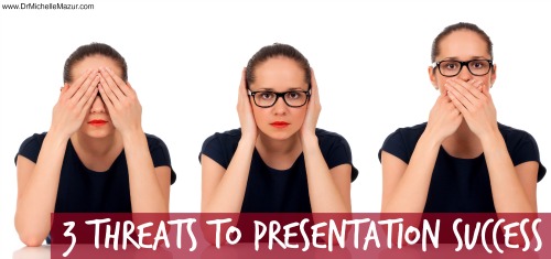 The Real Threats to Your Presentation Success